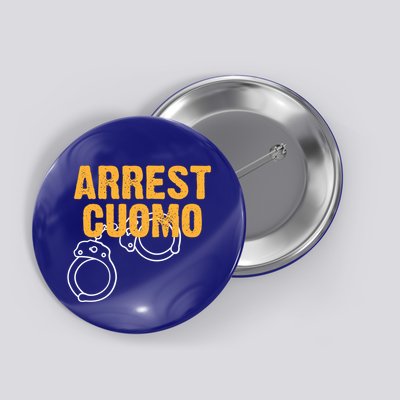 Arrest Cuomo Andrew Cuomo Resigns Button