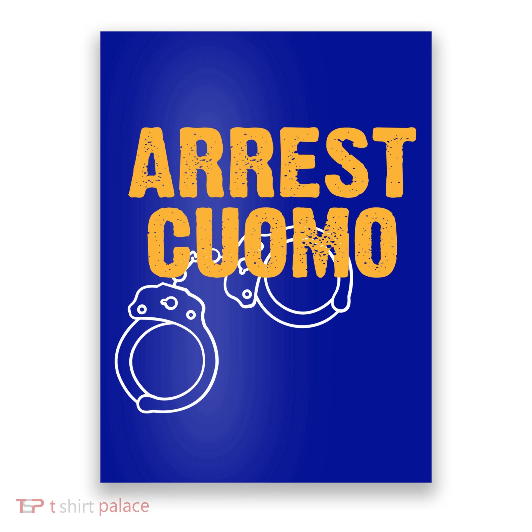 Arrest Cuomo Andrew Cuomo Resigns Poster