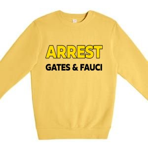 Arrest Gates And Fauci Premium Crewneck Sweatshirt