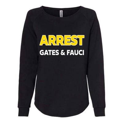 Arrest Gates And Fauci Womens California Wash Sweatshirt