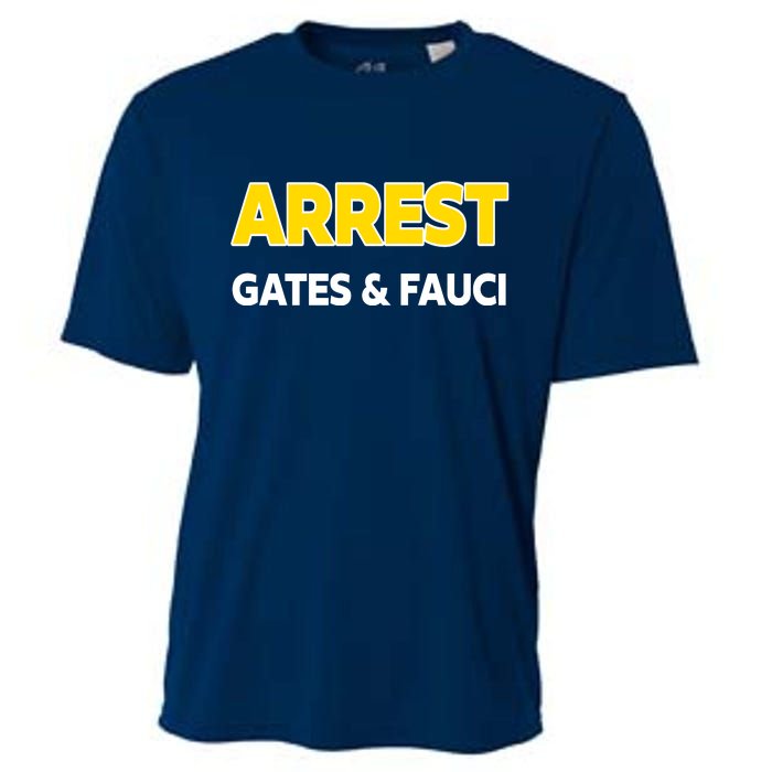 Arrest Gates And Fauci Cooling Performance Crew T-Shirt