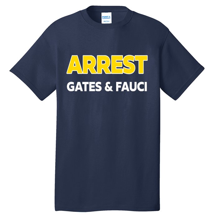 Arrest Gates And Fauci Tall T-Shirt