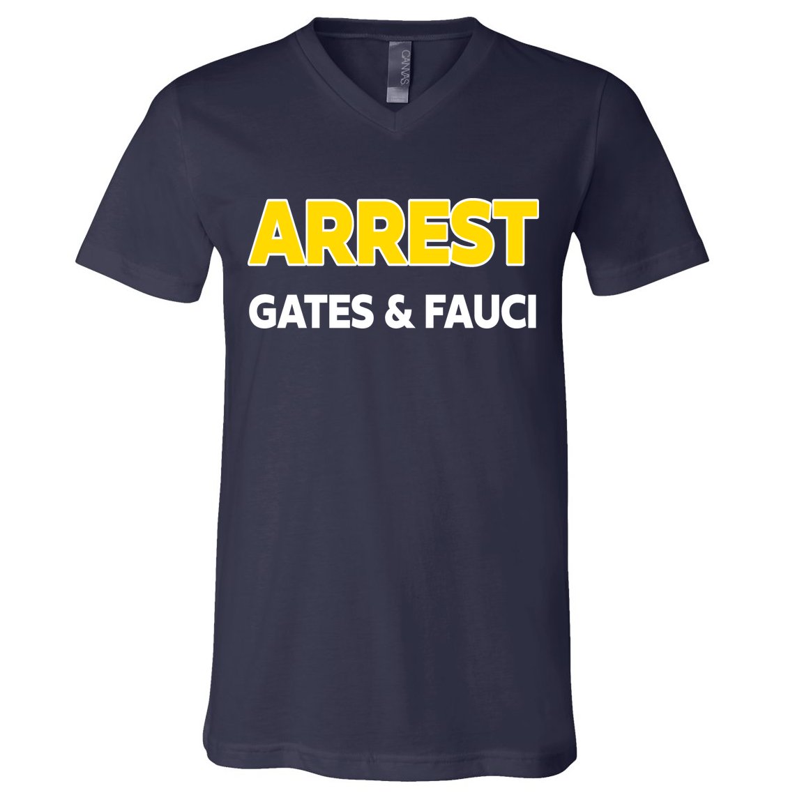 Arrest Gates And Fauci V-Neck T-Shirt