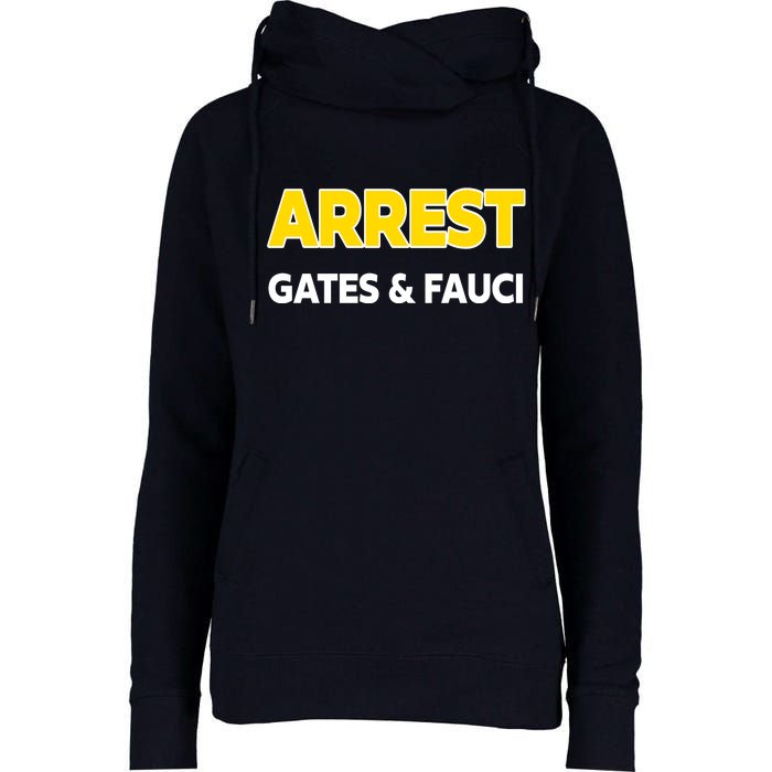 Arrest Gates And Fauci Womens Funnel Neck Pullover Hood