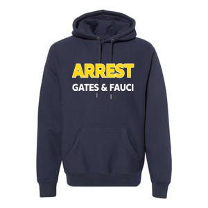 Arrest Gates And Fauci Premium Hoodie