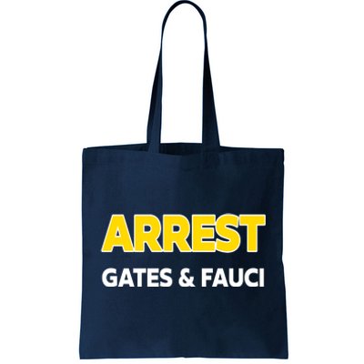 Arrest Gates And Fauci Tote Bag