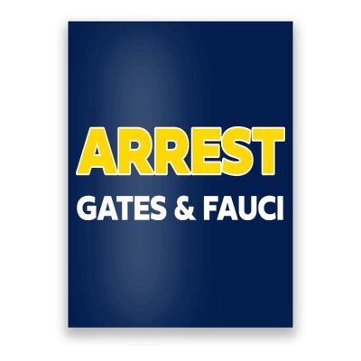 Arrest Gates And Fauci Poster