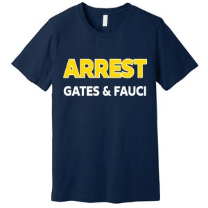 Arrest Gates And Fauci Premium T-Shirt