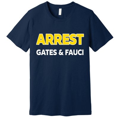 Arrest Gates And Fauci Premium T-Shirt