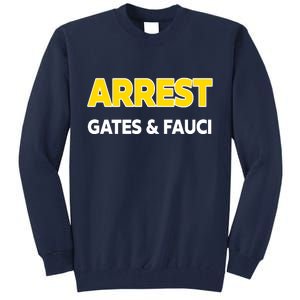 Arrest Gates And Fauci Tall Sweatshirt