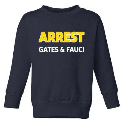 Arrest Gates And Fauci Toddler Sweatshirt