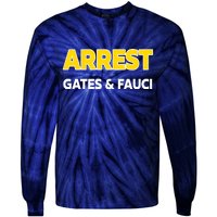 Arrest Gates And Fauci Tie-Dye Long Sleeve Shirt