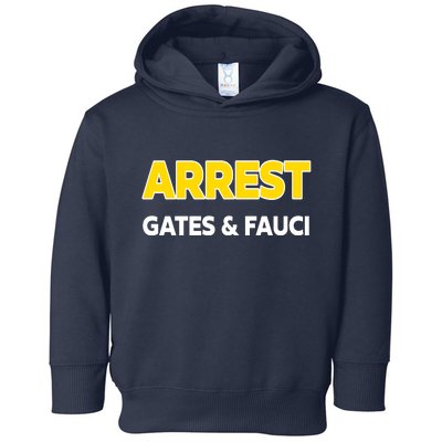 Arrest Gates And Fauci Toddler Hoodie