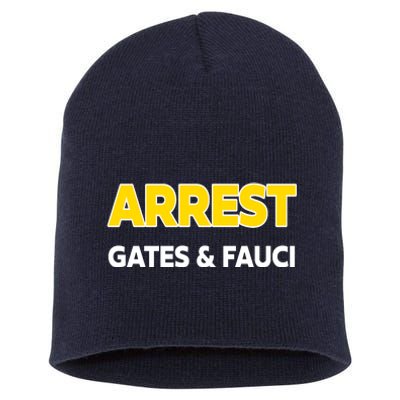 Arrest Gates And Fauci Short Acrylic Beanie