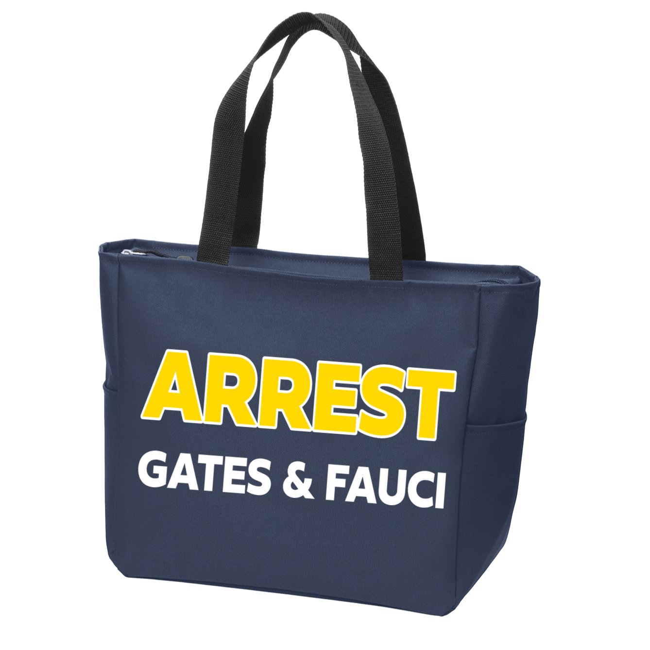 Arrest Gates And Fauci Zip Tote Bag