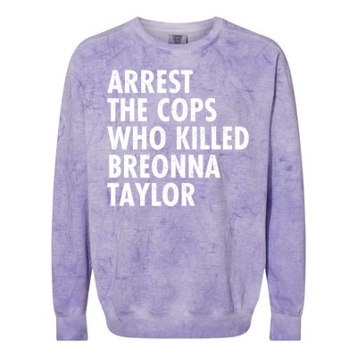 Arrest The Cops Who Killed Breonna Taylor BLM Colorblast Crewneck Sweatshirt