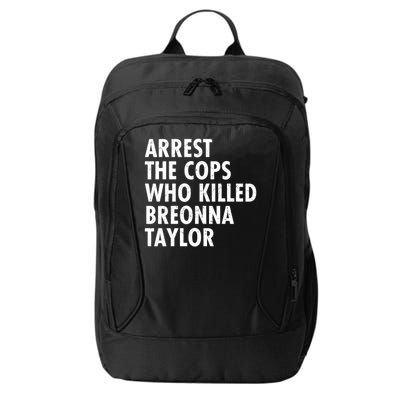 Arrest The Cops Who Killed Breonna Taylor BLM City Backpack