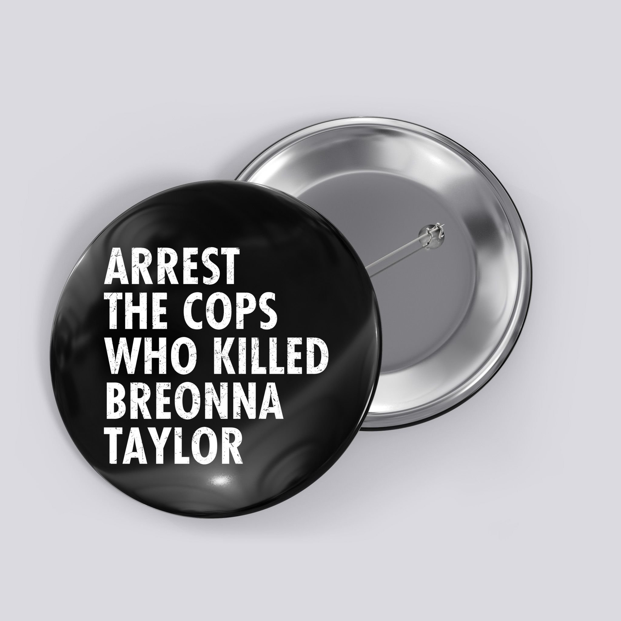 Arrest The Cops Who Killed Breonna Taylor BLM Button