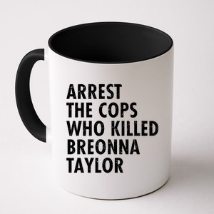 Arrest The Cops Who Killed Breonna Taylor BLM Coffee Mug