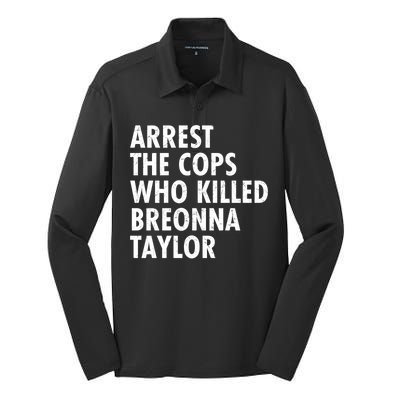 Arrest The Cops Who Killed Breonna Taylor BLM Silk Touch Performance Long Sleeve Polo