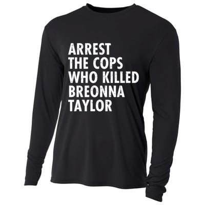 Arrest The Cops Who Killed Breonna Taylor BLM Cooling Performance Long Sleeve Crew
