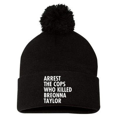 Arrest The Cops Who Killed Breonna Taylor BLM Pom Pom 12in Knit Beanie