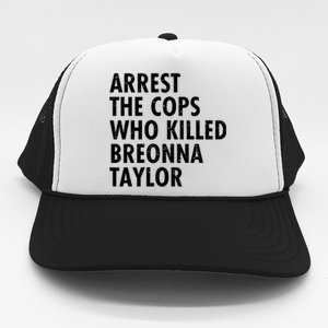 Arrest The Cops Who Killed Breonna Taylor BLM Trucker Hat