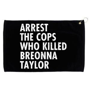 Arrest The Cops Who Killed Breonna Taylor BLM Grommeted Golf Towel