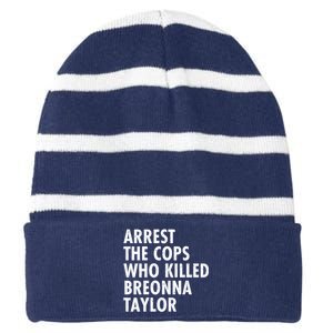 Arrest The Cops Who Killed Breonna Taylor BLM Striped Beanie with Solid Band