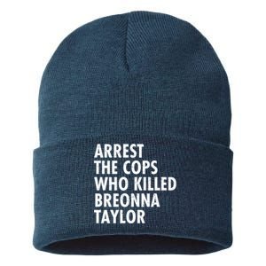 Arrest The Cops Who Killed Breonna Taylor BLM Sustainable Knit Beanie