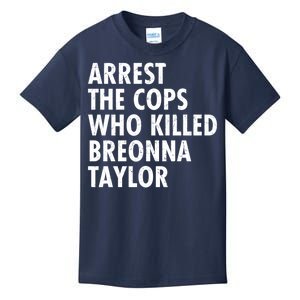 Arrest The Cops Who Killed Breonna Taylor BLM Kids T-Shirt