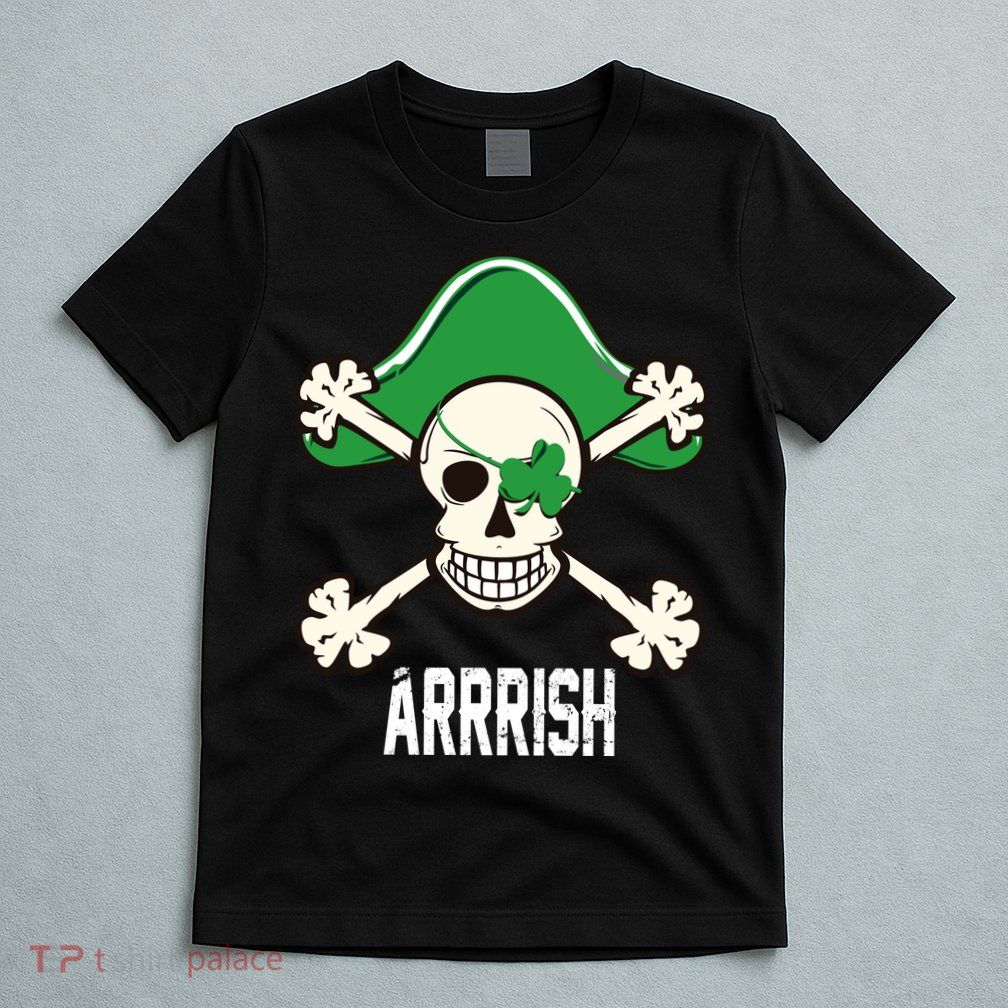 Arrrish Irish Clover skull St Patricks Day T-Shirt