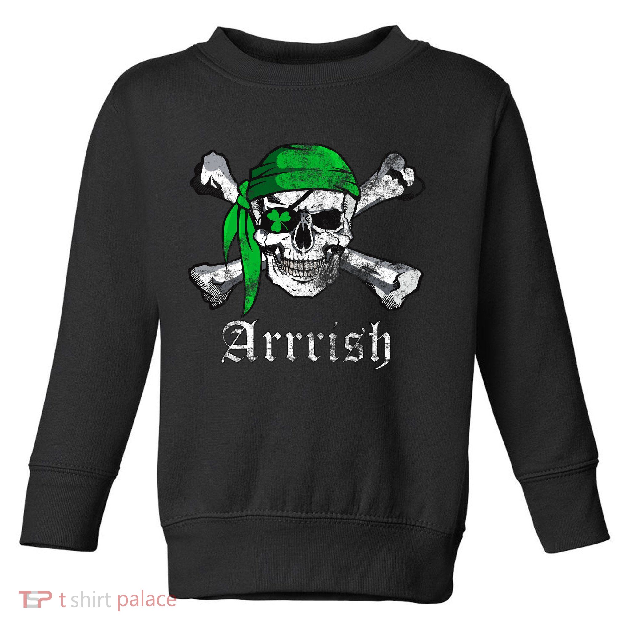 Arrrish Irish Pirate Skull Clover Toddler Sweatshirt