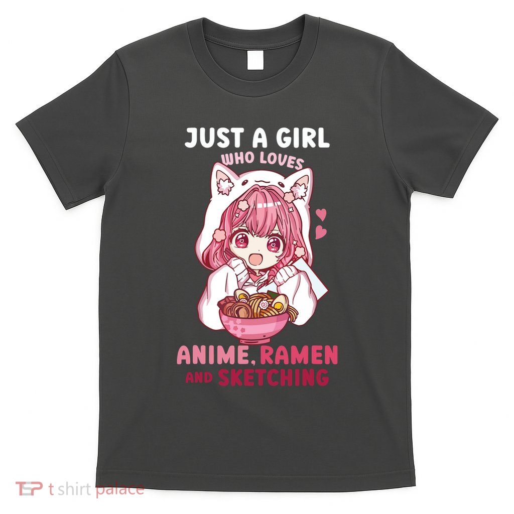 Anime Ramen Sketching Just A Girl Who Loves Anime Sketching T-Shirt