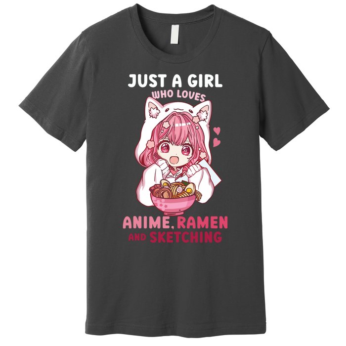 Anime Ramen Sketching Just A Girl Who Loves Anime Sketching Premium T-Shirt