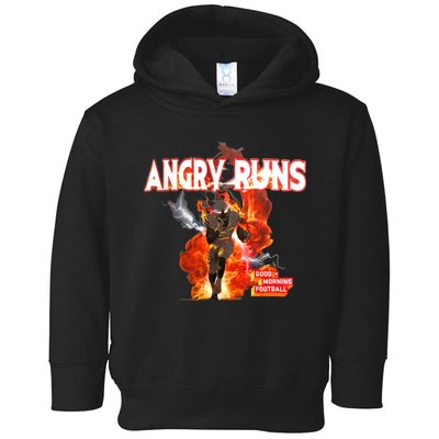 Angry Runs Shirt Angry Runs Good Morning Football Toddler Hoodie