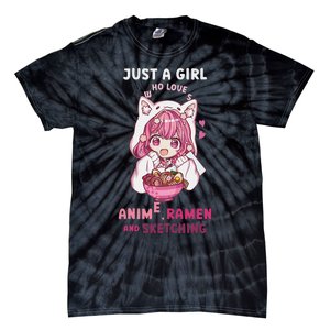 Anime Ramen Sketching Just A Girl Who Loves Anime Sketching Gift Tie-Dye T-Shirt