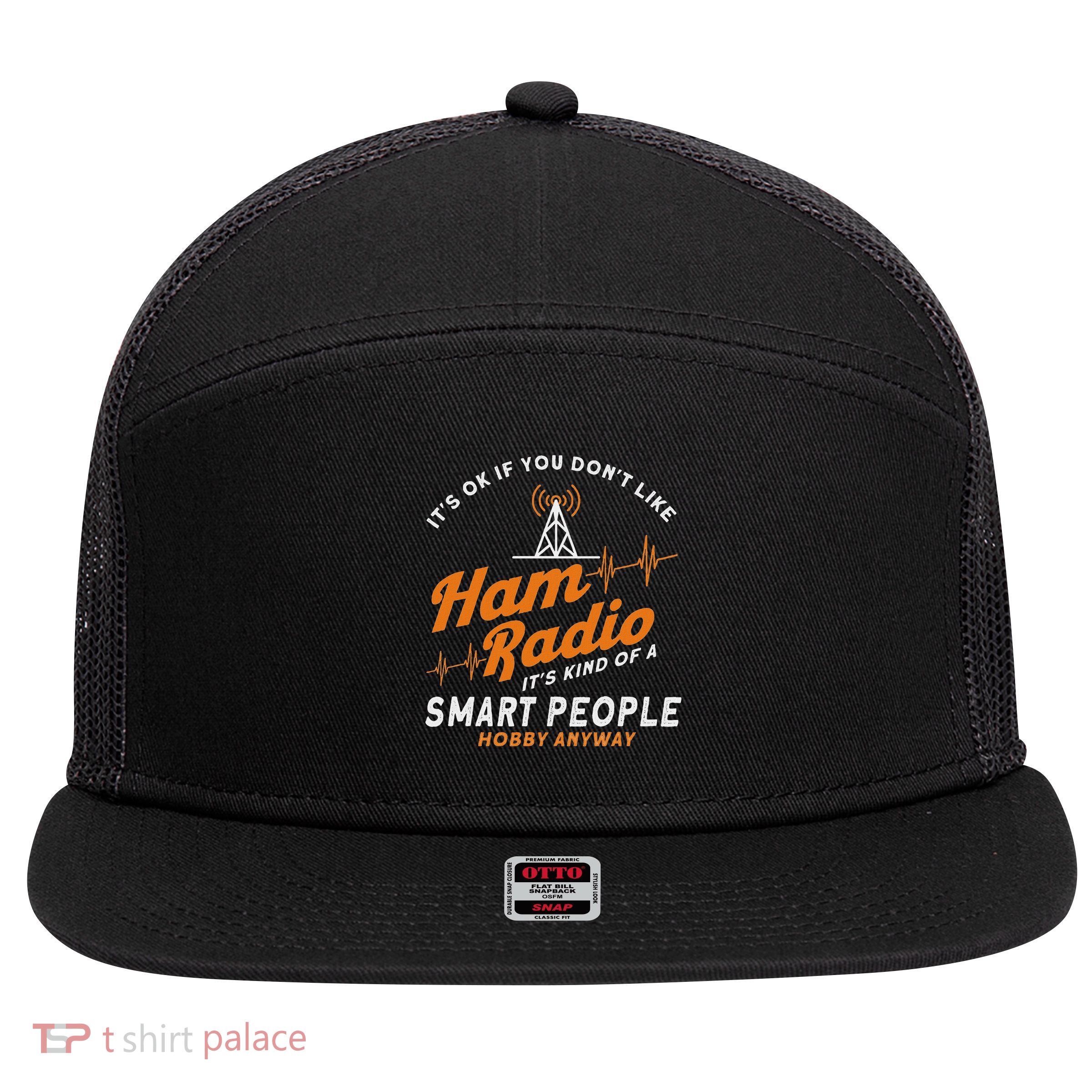 Amateur Radio Smart People Hobby Anyway Ham Radio 7 Panel Mesh Trucker Snapback Hat