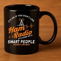 Amateur Radio Smart People Hobby Anyway Ham Radio 11oz C Handle Ceramic Mug