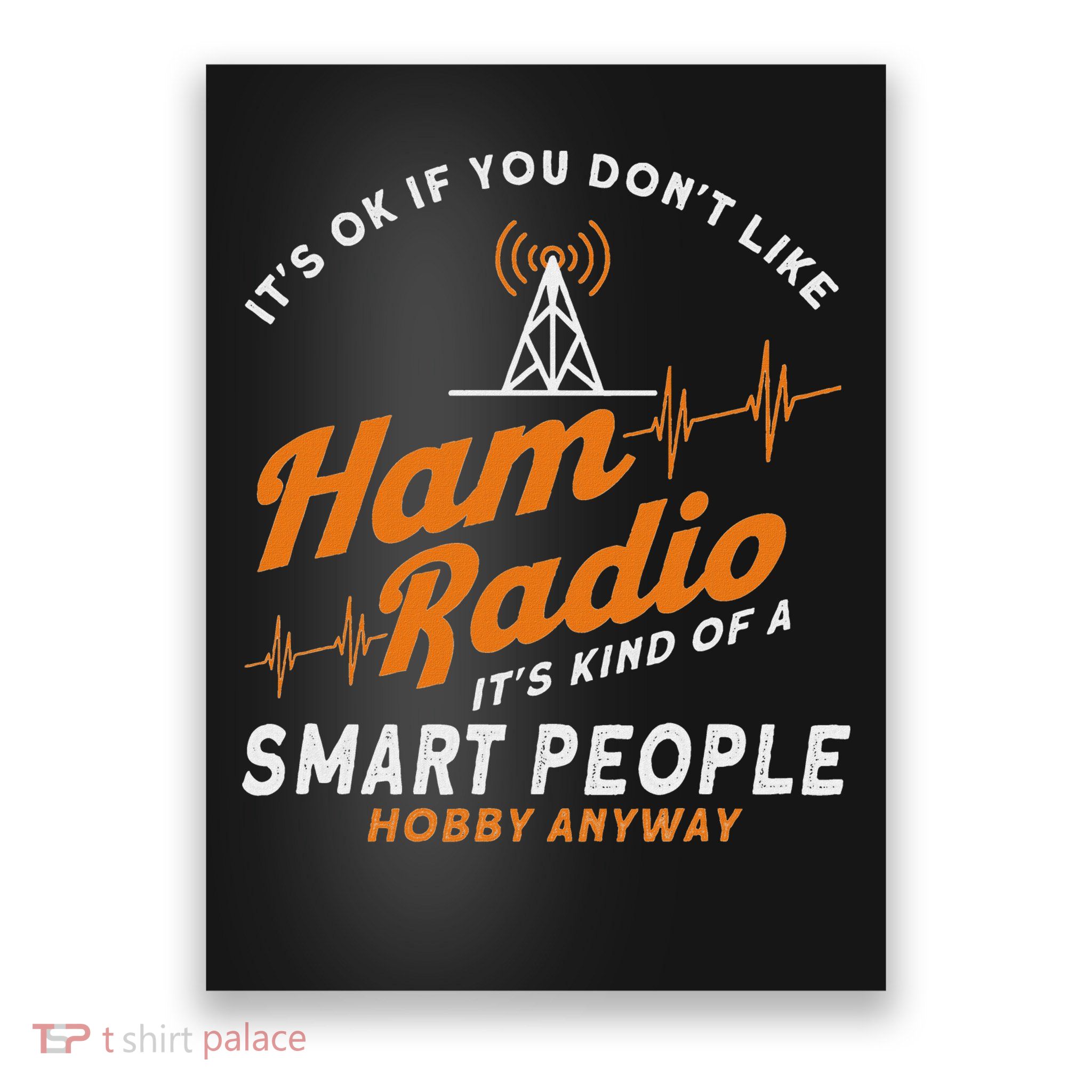 Amateur Radio Smart People Hobby Anyway Ham Radio Poster