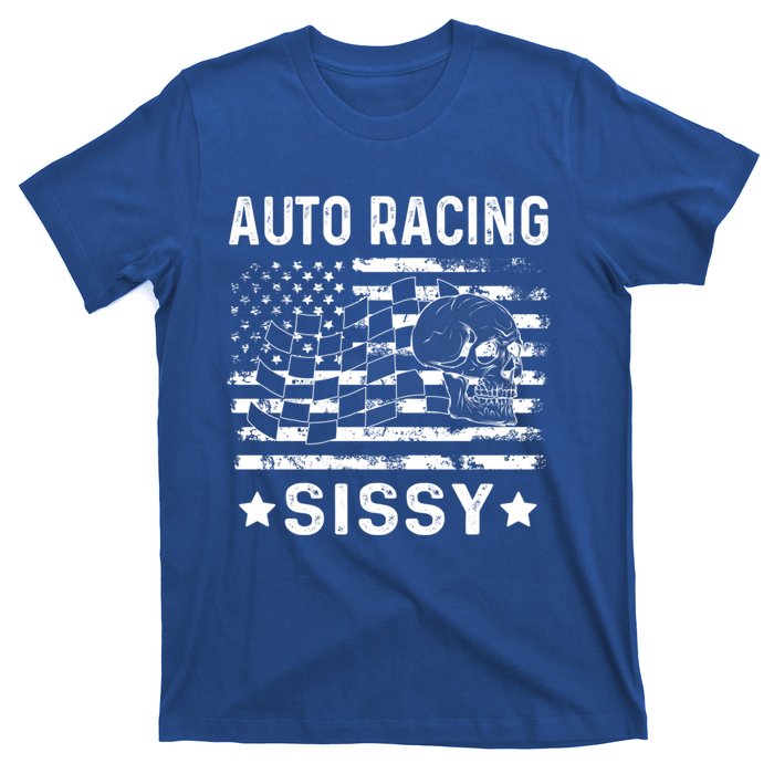 Auto Racing Sissy Sister Usa Flag 4th Of July Gift T-Shirt