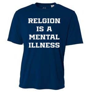 Anti Religion Should Be Treated As A Mental Illness Atheist Cooling Performance Crew T-Shirt