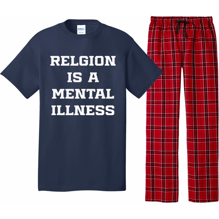 Anti Religion Should Be Treated As A Mental Illness Atheist Pajama Set