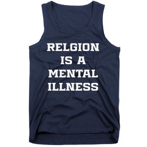 Anti Religion Should Be Treated As A Mental Illness Atheist Tank Top