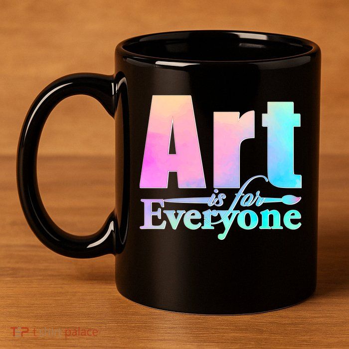 Art Is For Everyone 11oz C Handle Ceramic Mug