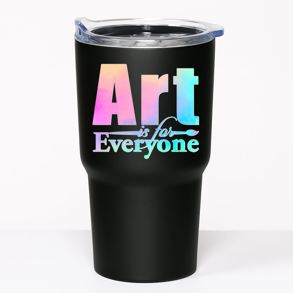 Art Is For Everyone Tumbler