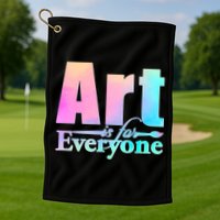 Art Is For Everyone Golf Towel