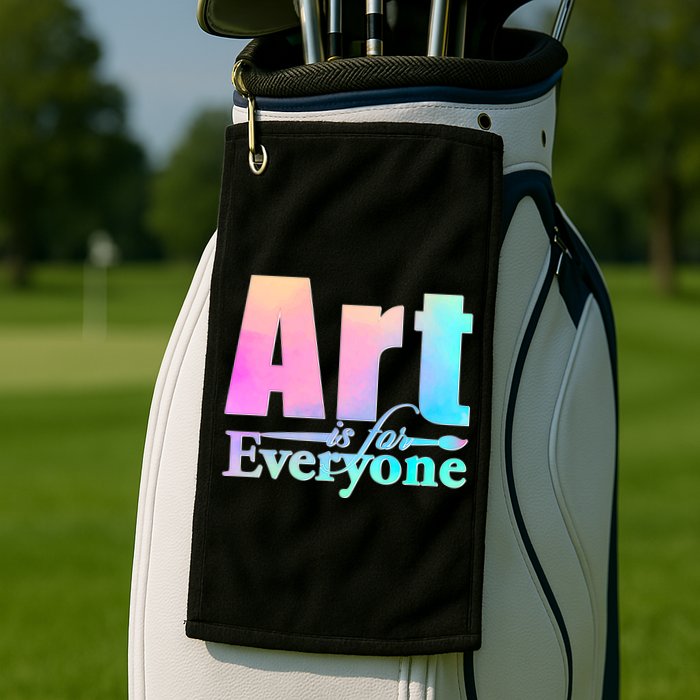 Art Is For Everyone Golf Towel
