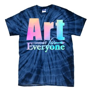 Art Is For Everyone Tie-Dye T-Shirt