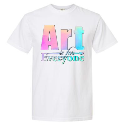 Art Is For Everyone Garment-Dyed Heavyweight T-Shirt